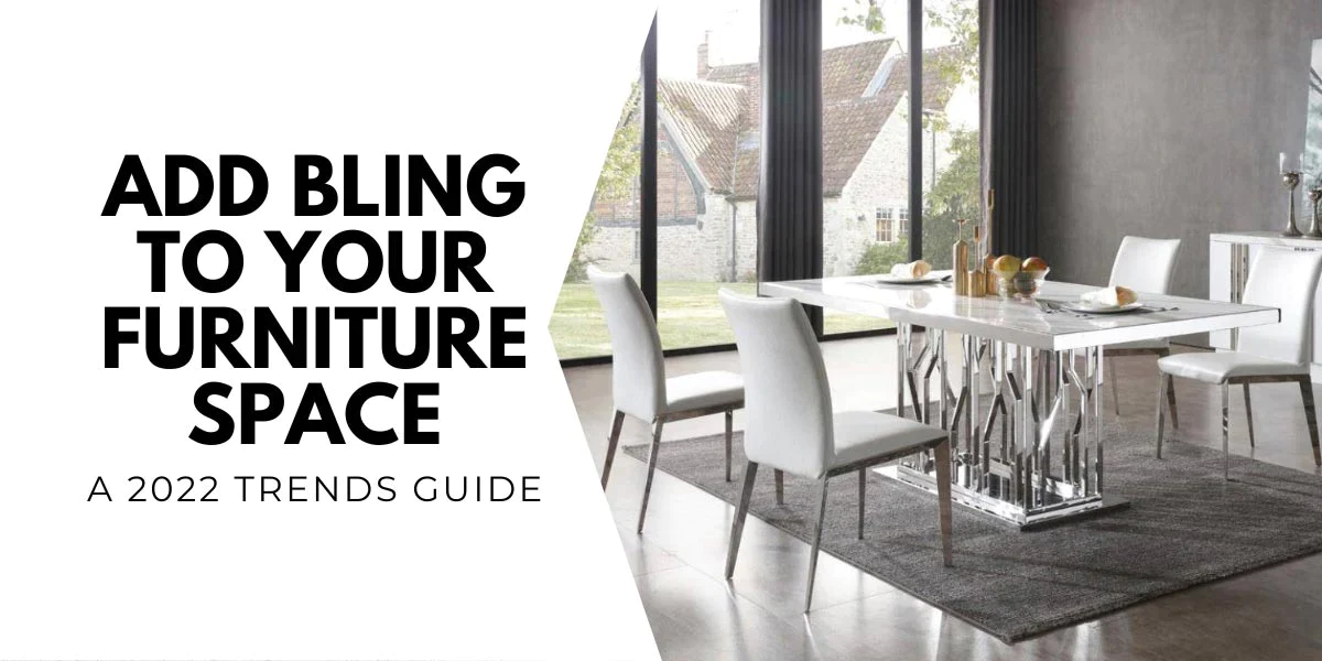 Add Bling To Your Furniture Space A 2022 Trends Guide Featured Image
