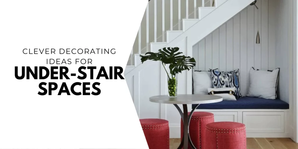 Clever Decorating Ideas for Under-Stair Spaces