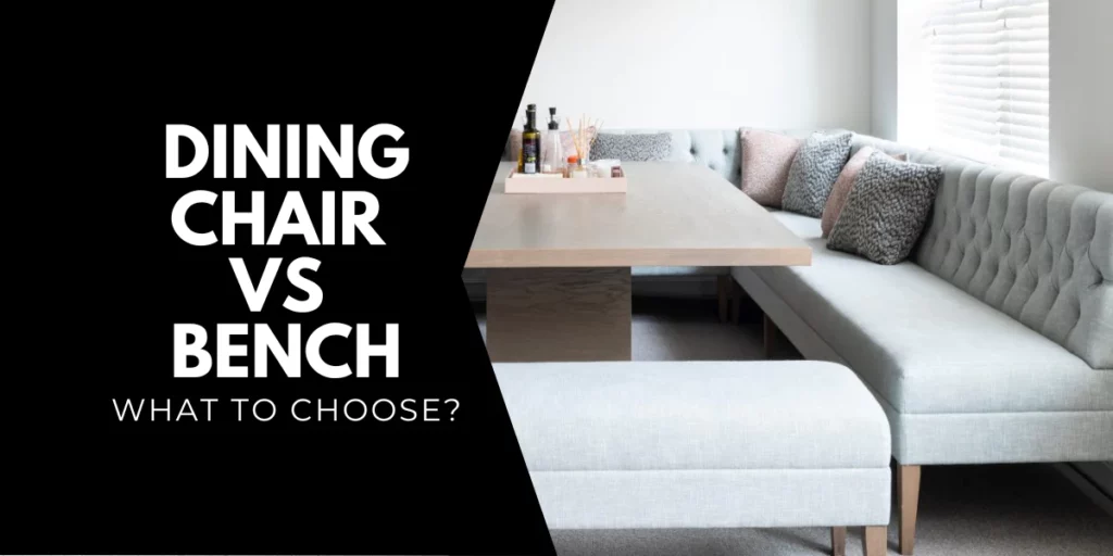 Dining Chair vs Bench
