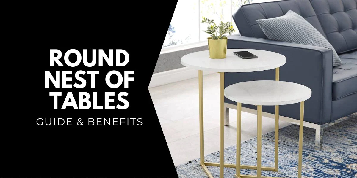 Round Nest Of Tables Guide And Benefits Featured Image