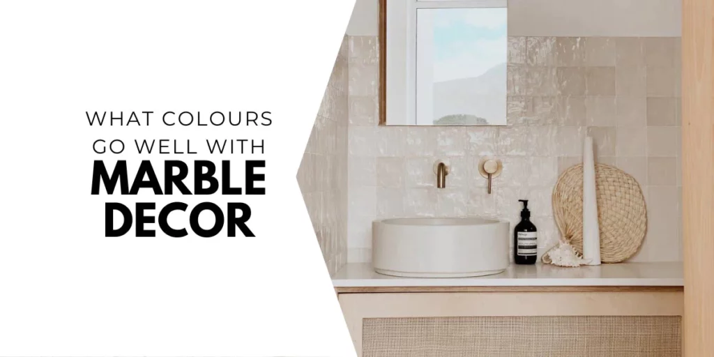 What Colors Go Well with Marble Decor