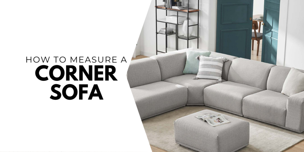 How to Measure a Corner Sofa?