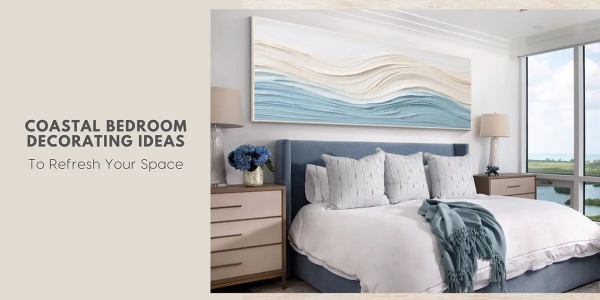 Coastal Bedroom Decorating Ideas To Refresh Your Space Featured Image