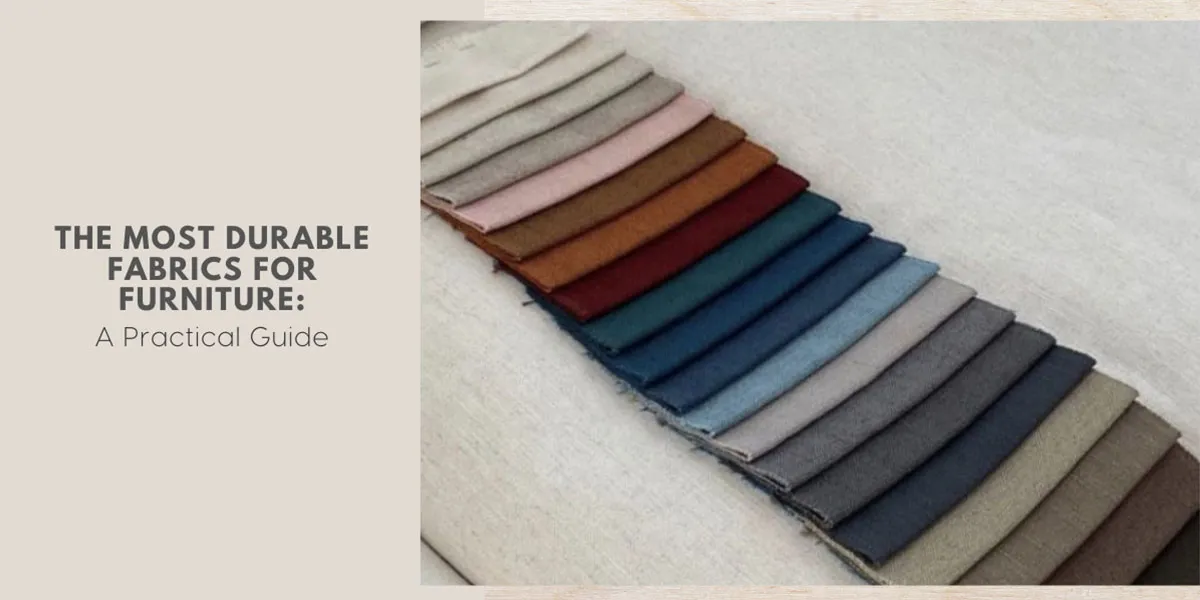 The Most Durable Fabrics For Furniture A Practical Guide Featured Image