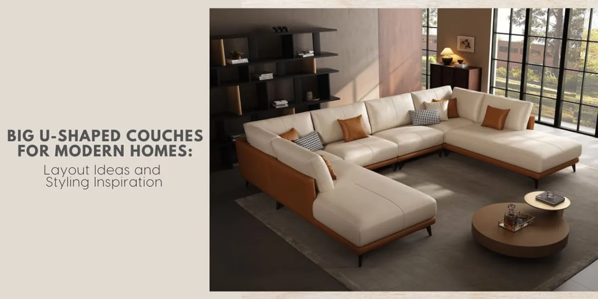 Big U Shaped Couches For Modern Homes Layout Ideas And Styling Inspiration Featured Image